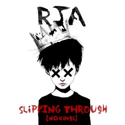 Slipping Through (No Kings)