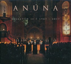 ANÚNA Selected II