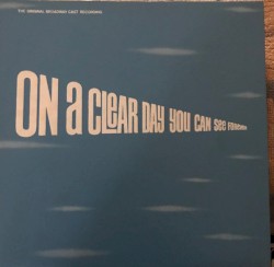 On a Clear Day You Can See Forever: The Original Broadway Cast Recording
