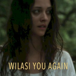 Wilasi You Again
