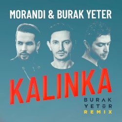 Kalinka (Burak Yeter remix)