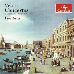 Vivaldi, A.: Concertos - Rv 90, 94, 98, 107 / Telemann, G.P.: Quartet, Twv 43:A3 / Boismortier, J.B.: Sonata, Op. 37, No. 2