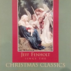 Jeff Fenholt Sings The Christmas Classics