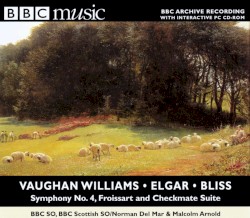 BBC Music, Том 7, Номер 8: Эдвард Элгар: Фруассар / Блисс: Шахматная партия / Вон Уильямс: Симфония № 4