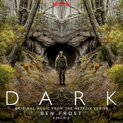 Dark: Cycle 2 (original music from the Netflix series)