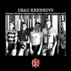 Iguana Studios Rehearsal Tape: San Francisco 1978