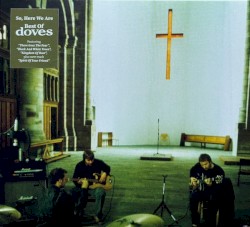 So, Here We Are: Best of Doves
