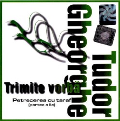 Trimite vorbă (Petrecere cu taraf, partea a II-a)