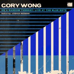 On a Random Tuesday: Live at the Blue Note