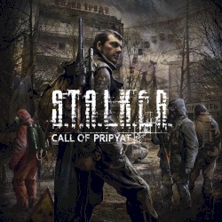 S.T.A.L.K.E.R.: Зов Припяти