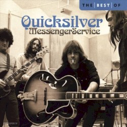 The Best of Quicksilver Messenger Service