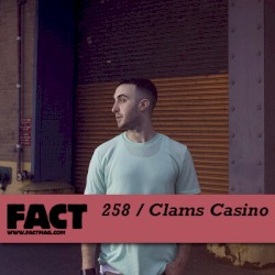 FACT Mix 258: Clams Casino