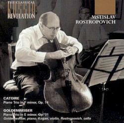Catoire: Piano Trio in F minor, op. 14 / Goldenweiser: Piano Trio in E minor, op. 31
