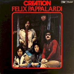 CREATION with Felix Pappalardi