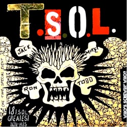 Who's Screwin Who? 18 T.S.O.L. Greatest Non-Hits