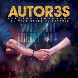 Autor3s: En vivo desde el Lunario, tercera temporada