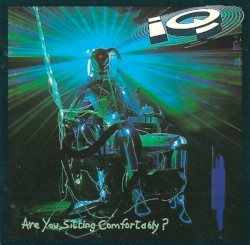 Are You Sitting Comfortably?