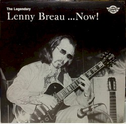 The Legendary Lenny Breau ... Now!