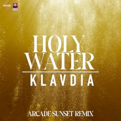 Holy Water (Arcade Sunset remix)