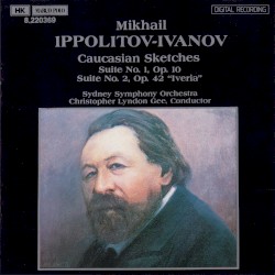 Caucasian Sketches, Suites Nos. 1 & 2