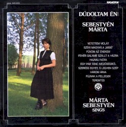 Dúdoltam én: Sebestyén Márta