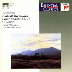 Diabelli Variations, Piano Sonata No. 21 "Waldstein"