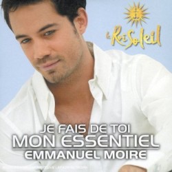 Je fais de toi mon essentiel