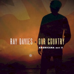 Our Country: Americana Act II