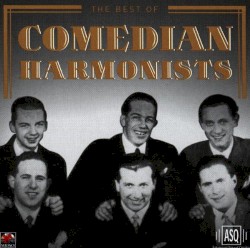 The Best of Comedian Harmonists