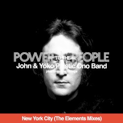 Power to the People: New York City (The Elements Mixes)