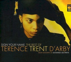 Sign Your Name: The Best of Terence Trent D’Arby