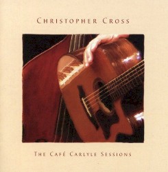 The Café Carlyle Sessions