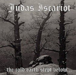 The Cold Earth Slept Below...