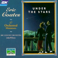 Under The Stars (17 Orchestral Miniatures)