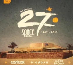 Клуб 27: Space Ibiza 1989 - 2016