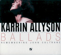 Ballads: Remembering John Coltrane
