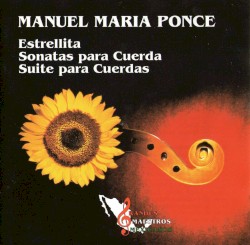 Estrellita / Sonatas para cuerdas / Suite para cuerdas