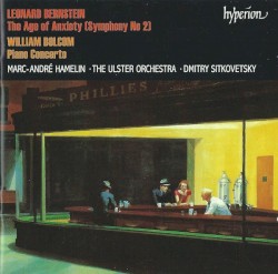 Leonard Bernstein: The Age of Anxiety (Symphony no. 2) / William Bolcom: Piano Concerto