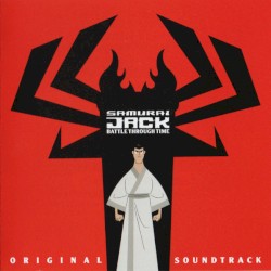 Samurai Jack: Battle Through Time (Original Soundtrack)