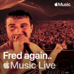 Apple Music Live: Fred again..
