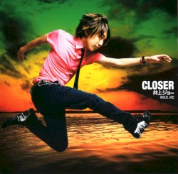 CLOSER