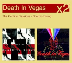 Scorpio Rising / The Contino Sessions
