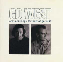 Aces and Kings: The Best of Go West