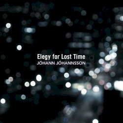 Elegy for Lost Time