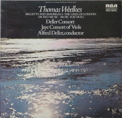 Balletts and Madrigals / The Cries of London / Sacred Music / Music for Viols