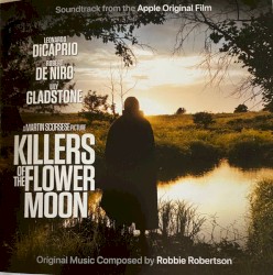Killers of the Flower Moon: Soundtrack From the Apple Original Film