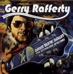 Days Gone Down: The Anthology 1970-1982