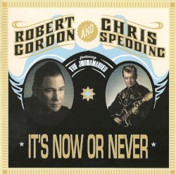 It’s Now or Never