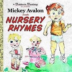 Mickey Avalon Reads Nursery Rhymes