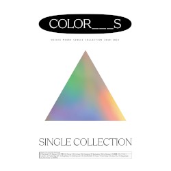 СОБРАНИЕ СИНГЛОВ 2018-2023 “COLOR___S”
